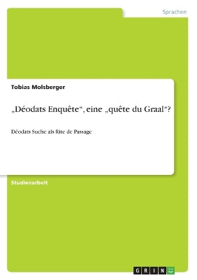 "Déodats Enquête, eine "quête du Graal?