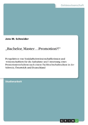 "Bachelor, Master...Promotion?!