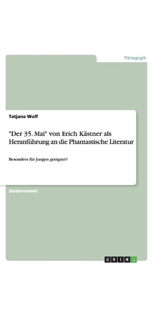 "Der 35. Mai" von Erich Kästner als Heranführung an die Phantastische Literatur