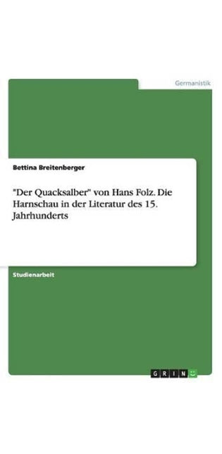 "Der Quacksalber" von Hans Folz. Die Harnschau in der Literatur des 15. Jahrhunderts
