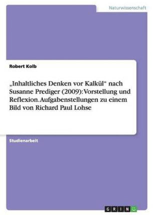 "Inhaltliches Denken vor Kalkül" nach Susanne Prediger (2009)