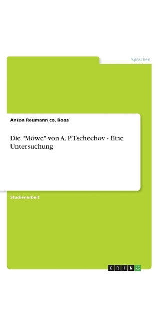 "Möwe" von A. P. Tschechov - Eine Untersuchung