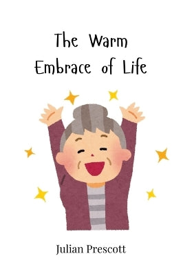 Warm Embrace of Life