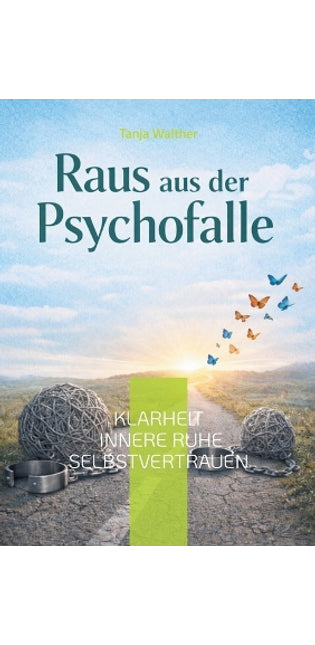 Raus aus der Psychofalle