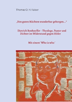 "Von guten Mächten wunderbar geborgen..."