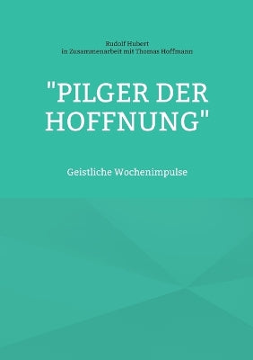 "Pilger der Hoffnung"