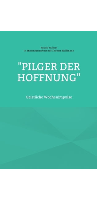 "Pilger der Hoffnung"