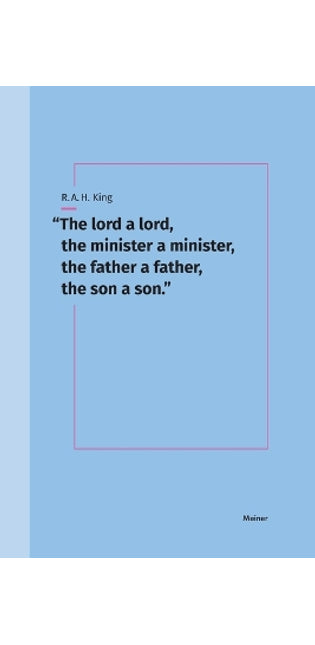 "The lord a lord, the minister a minister, the father a father, the son a son."