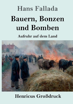 Bauern, Bonzen und Bomben (Großdruck)