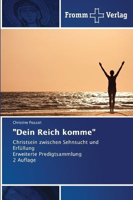 "Dein Reich komme"