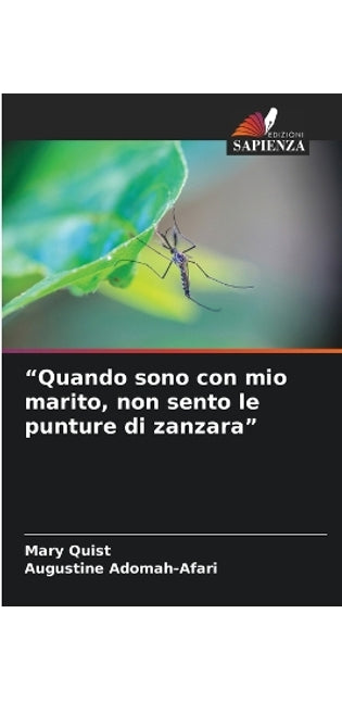 "Quando sono con mio marito, non sento le punture di zanzara"