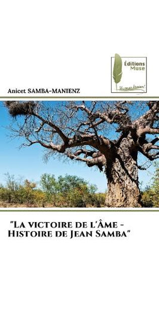"La victoire de l'Âme - Histoire de Jean Samba"
