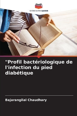 "Profil bact�riologique de l'infection du pied diab�tique