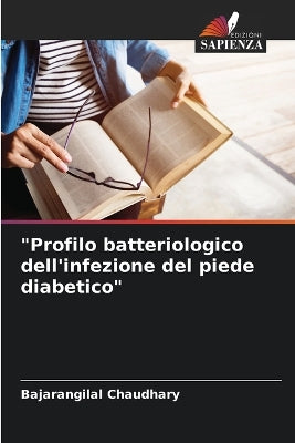 "Profilo batteriologico dell'infezione del piede diabetico"