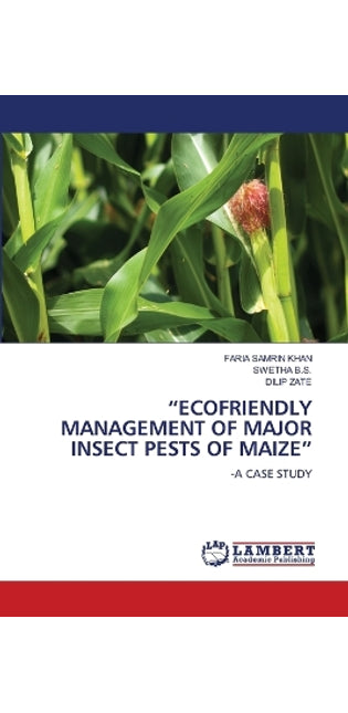 "Ecofriendly Management of Major Insect Pests of Maize"