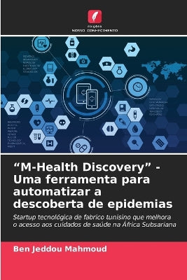 "M-Health Discovery" - Uma ferramenta para automatizar a descoberta de epidemias