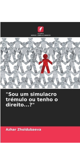 "Sou um simulacro trémulo ou tenho o direito...?"