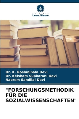 "Forschungsmethodik Für Die Sozialwissenschaften"