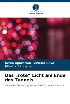 "rote" Licht am Ende des Tunnels