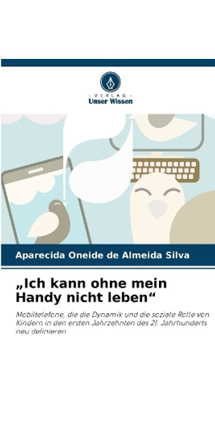 "Ich kann ohne mein Handy nicht leben"