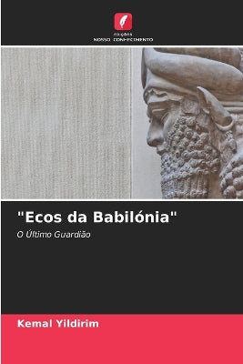 "Ecos da Babilónia"