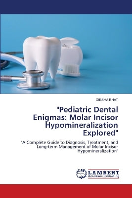 "Pediatric Dental Enigmas