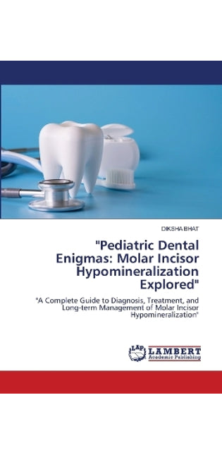 "Pediatric Dental Enigmas