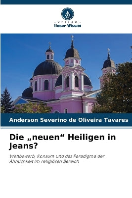 "neuen" Heiligen in Jeans?