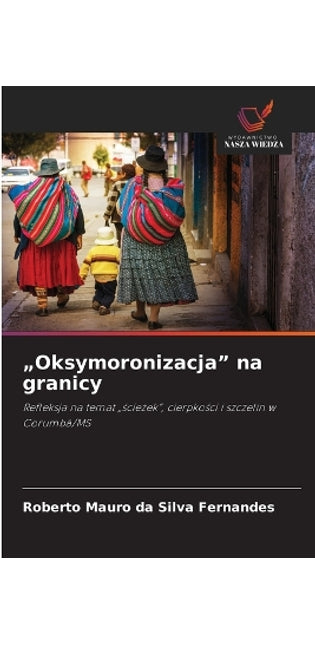 "Oksymoronizacja" na granicy