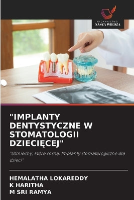 "Implanty Dentystyczne W Stomatologii DzieciĘcej"