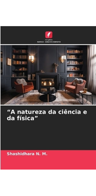 "A natureza da ciência e da física"