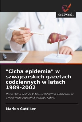 "Cicha epidemia" w szwajcarskich gazetach codziennych w latach 1989-2002
