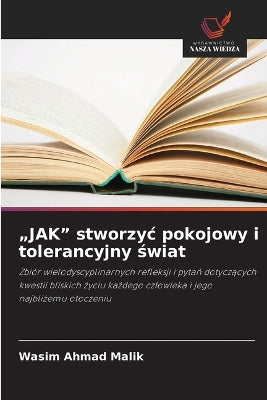 "JAK" stworzyc pokojowy i tolerancyjny świat