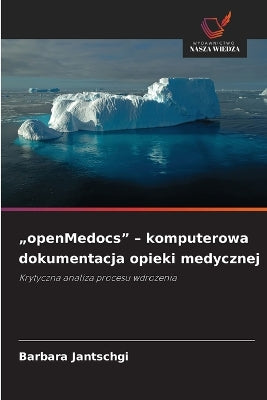 "openMedocs" - komputerowa dokumentacja opieki medycznej