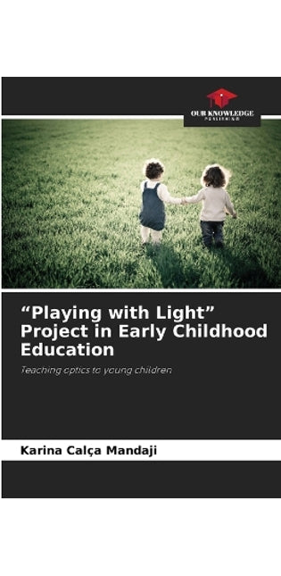 "Playing with Light" Project in Early Childhood Education