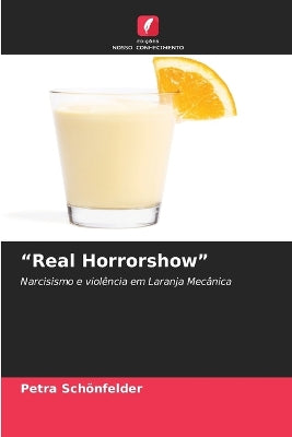 "Real Horrorshow"