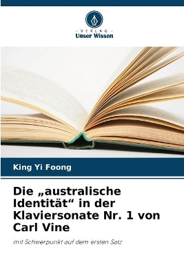 "australische Identität" in der Klaviersonate Nr. 1 von Carl Vine
