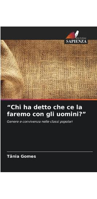 "Chi ha detto che ce la faremo con gli uomini?"