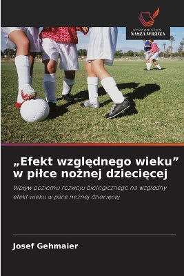 "Efekt względnego wieku" w pilce nożnej dziecięcej
