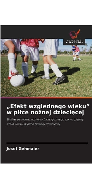 "Efekt względnego wieku" w pilce nożnej dziecięcej