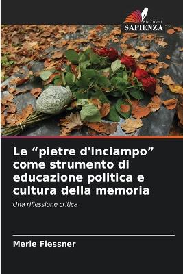 "pietre d'inciampo" come strumento di educazione politica e cultura della memoria