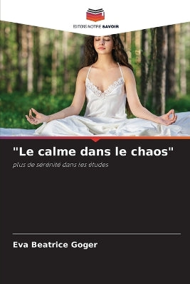 "Le calme dans le chaos"