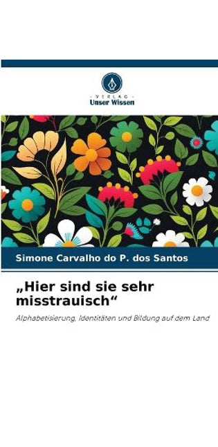 "Hier sind sie sehr misstrauisch"