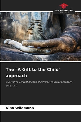 "A Gift to the Child" approach