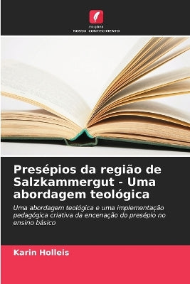Presépios da região de Salzkammergut - Uma abordagem teológica