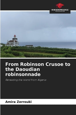 From Robinson Crusoe to the Daoudian robinsonnade
