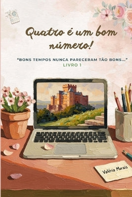 "Bons tempos nunca pareceram tão bons..."