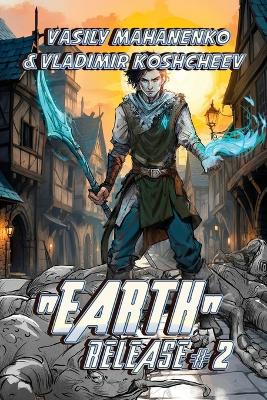 "Earth" Release Book 2