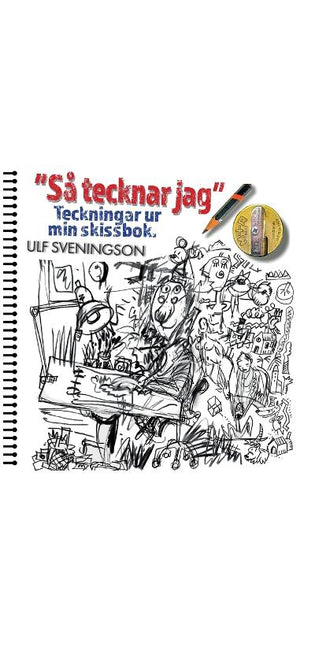 "Så tecknar jag" Teckningar ur mitt ritblock