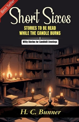 "Short Sixes": Stories to be Read While the Candle Burns (Edition2023)